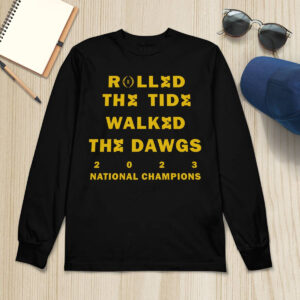Rolled The Tide Walked The Dawgs 2023 National Champions Michigan Shirt 2 Rolled The Tide Walked The Dawgs 2023 National Champions Michigan Shirt