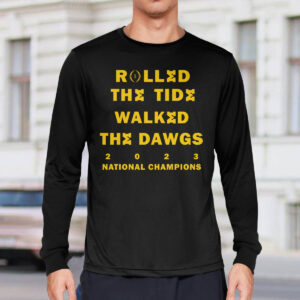 Rolled The Tide Walked The Dawgs 2023 National Champions Michigan Shirt 1 Rolled The Tide Walked The Dawgs 2023 National Champions Michigan Shirt