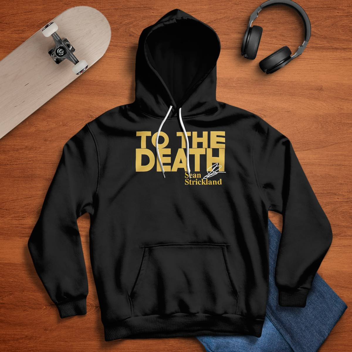 Sean Strickland To The Death Shirt Sean Strickland To The Death Shirt