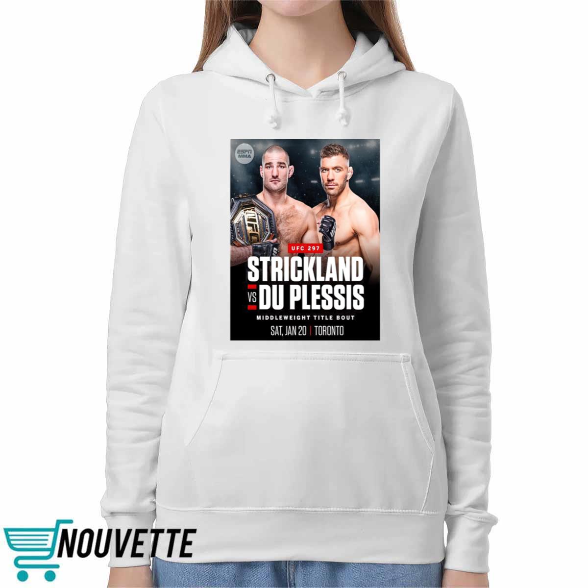 Sean Strickland Vs Dricus Du Plessis UFC 2024 Shirt Sean Strickland Vs Dricus Du Plessis UFC 2024 Shirt