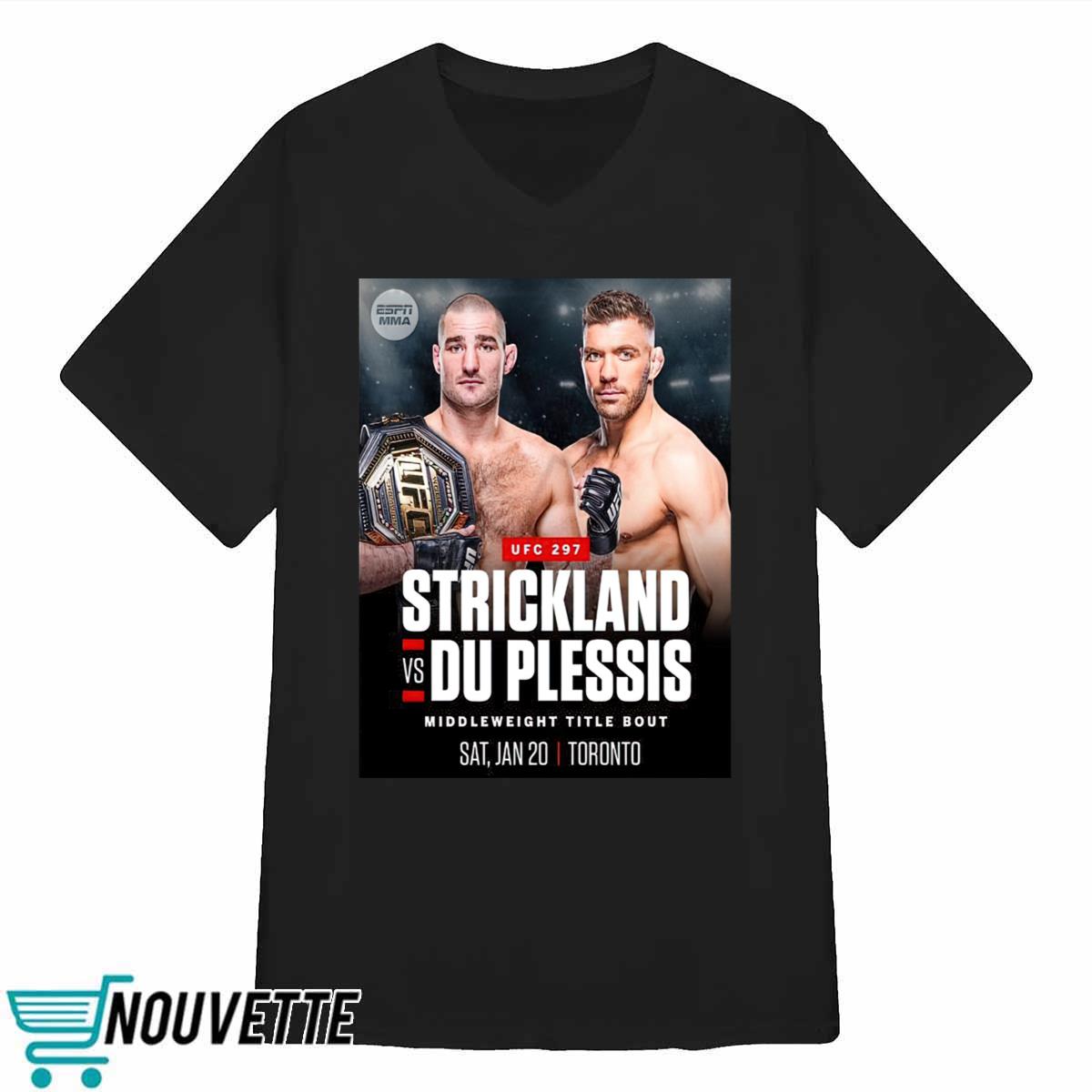 Sean Strickland Vs Dricus Du Plessis UFC 2024 Shirt Sean Strickland Vs Dricus Du Plessis UFC 2024 Shirt