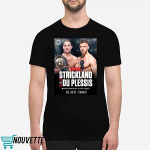 Sean Strickland Vs Dricus Du Plessis UFC 2024 Shirt Sean Strickland Vs Dricus Du Plessis UFC 2024 Shirt