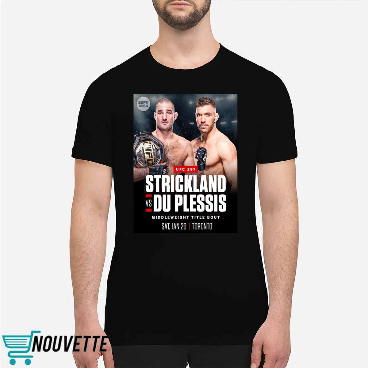 Sean Strickland Vs Dricus Du Plessis UFC 2024 Shirt Sean Strickland Vs Dricus Du Plessis UFC 2024 Shirt