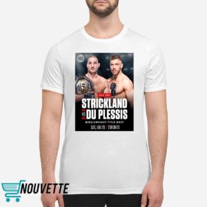Sean Strickland Vs Dricus Du Plessis UFC 2024 Shirt 1 Sean Strickland Vs Dricus Du Plessis UFC 2024 Shirt