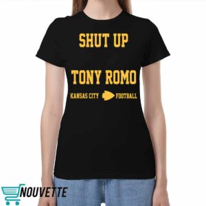 Shut Up Tony Romo Kansas City Shirt 2 Shut Up Tony Romo Kansas City Shirt