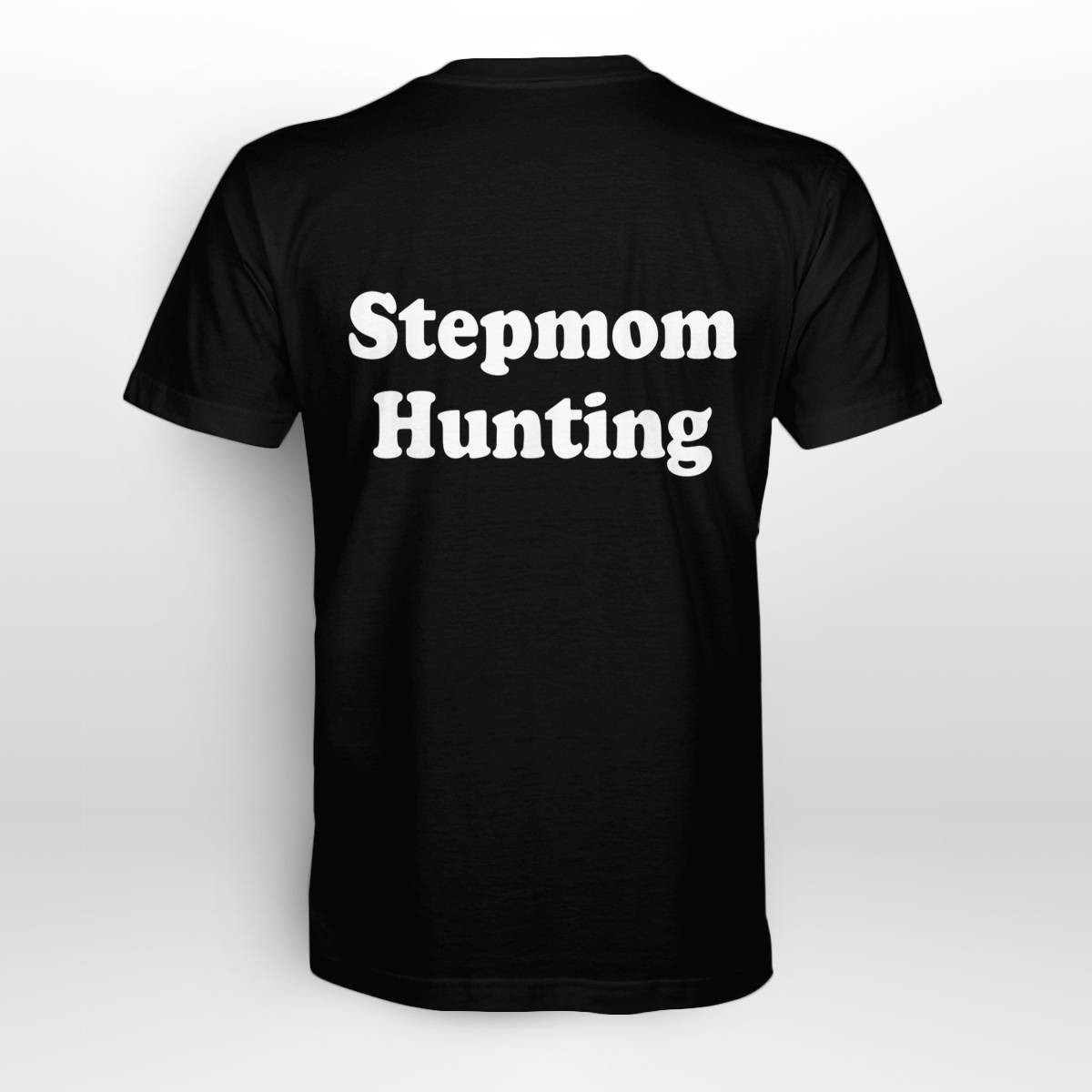 Stepmom Hunting Shirt Stepmom Hunting Shirt