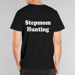 Stepmom Hunting Shirt