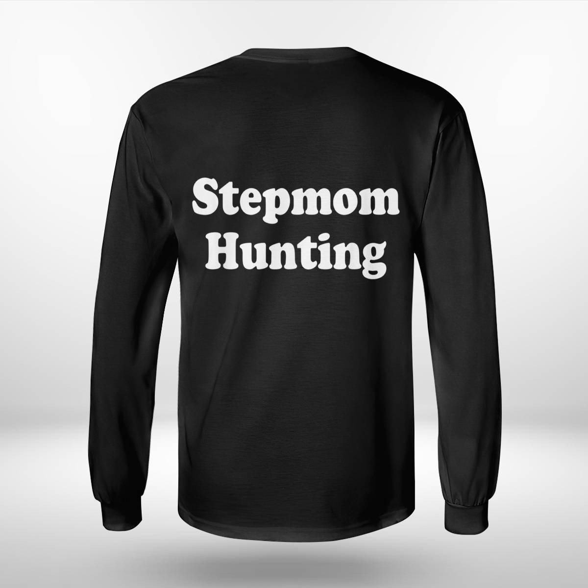 Stepmom Hunting Shirt Stepmom Hunting Shirt