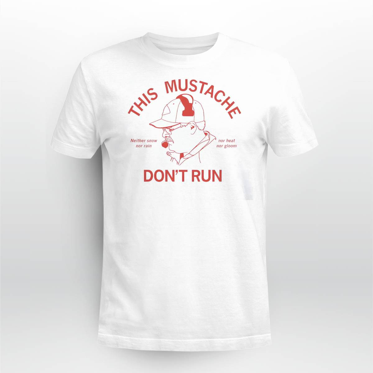 This Mustache Don't Run Shirt This Mustache Don't Run Shirt