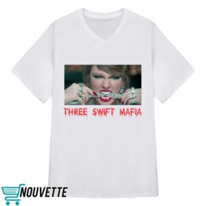 Three Swift Mafia Shirt