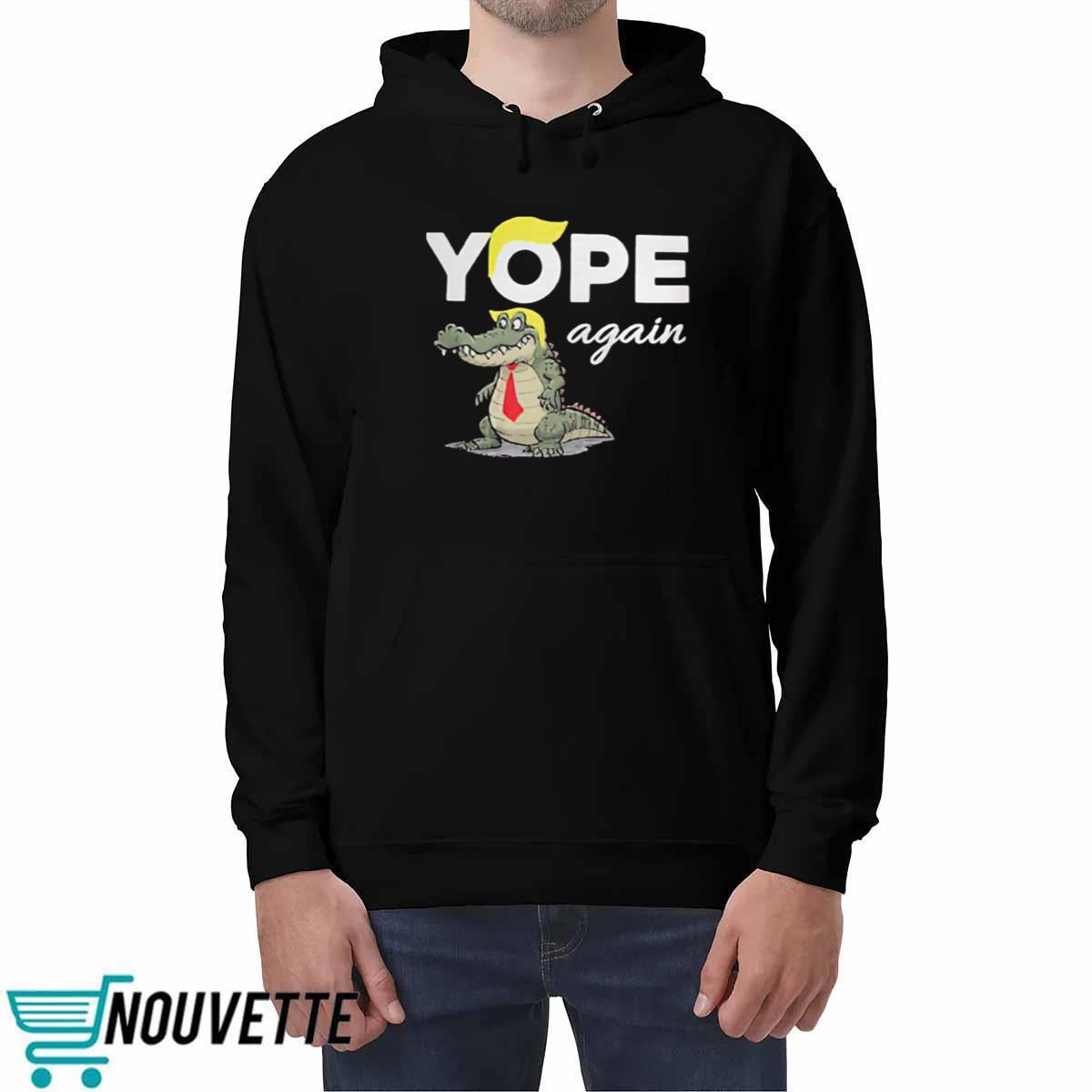 Trump Crocodile Yope Again Shirt Trump Crocodile Yope Again Shirt