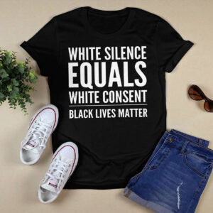 White Silence Equals White Consent Shirt White Silence Equals White Consent Shirt