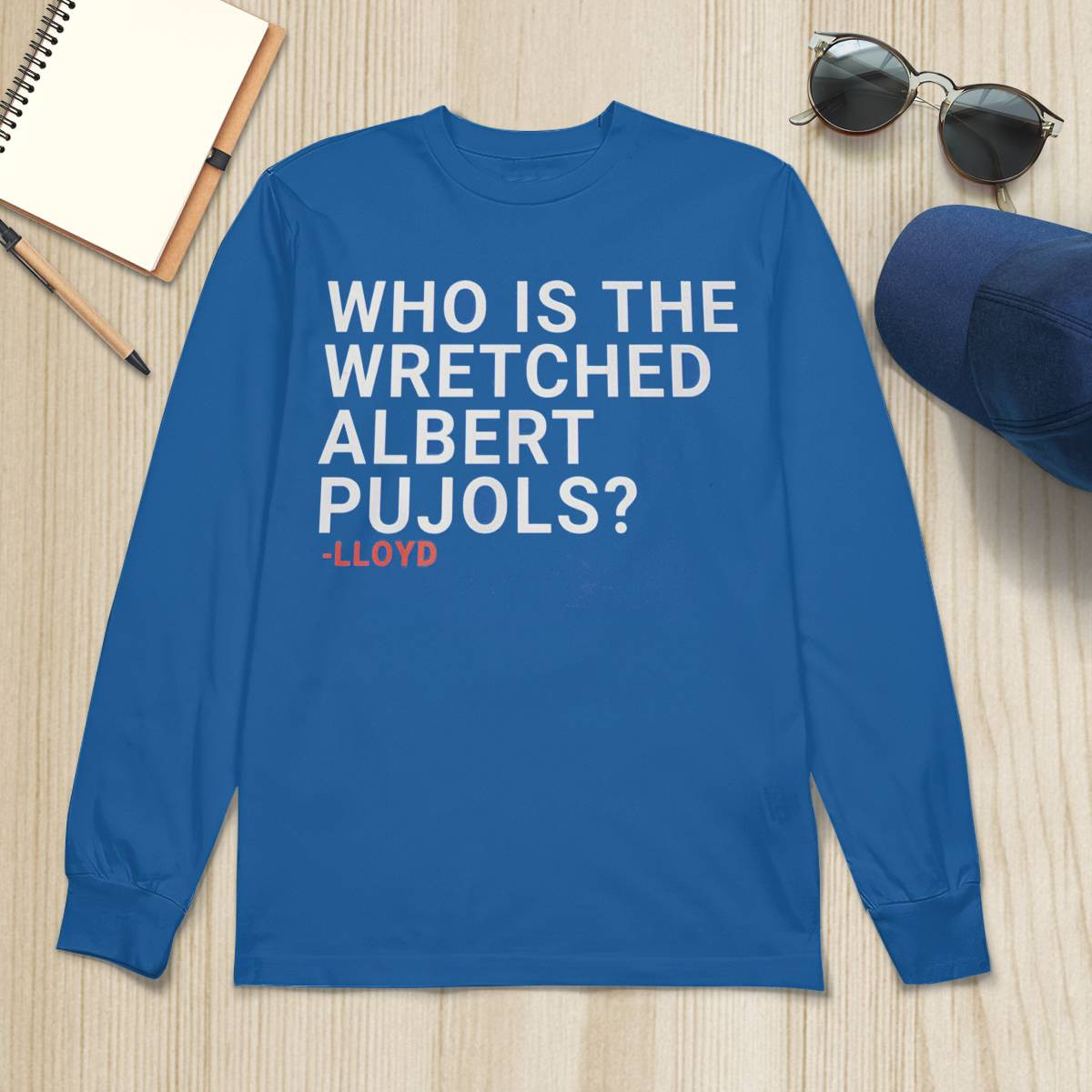 Who Is The Wretched Albert Pujols Shirt Who Is The Wretched Albert Pujols Shirt