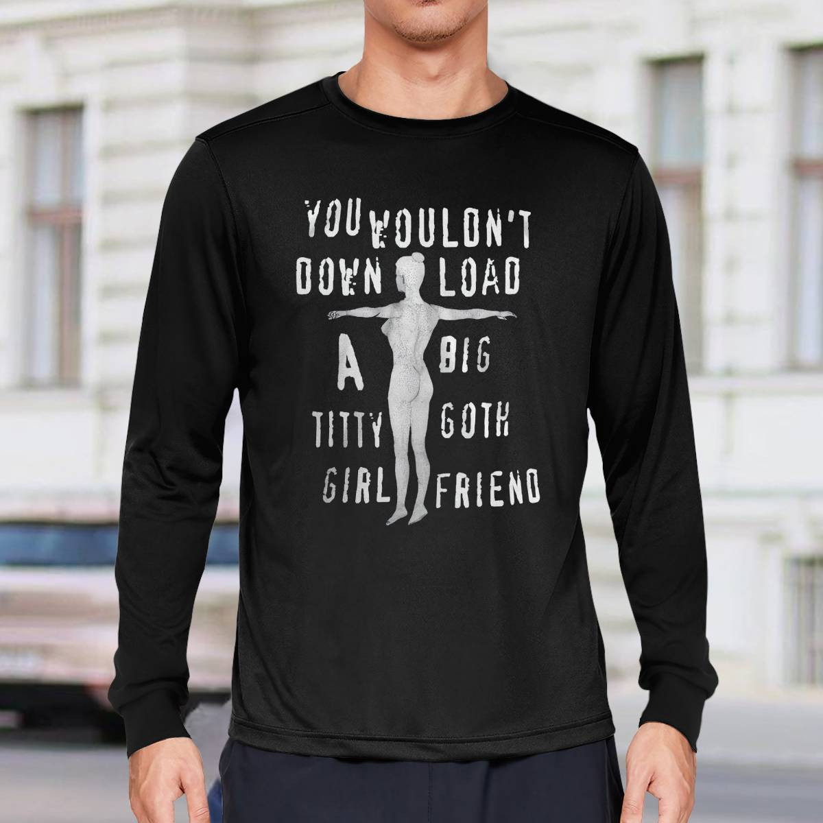 You Wouldn’t Down Load A Big Titty Goth Girl Friend Shirt You Wouldn’t Down Load A Big Titty Goth Girl Friend Shirt