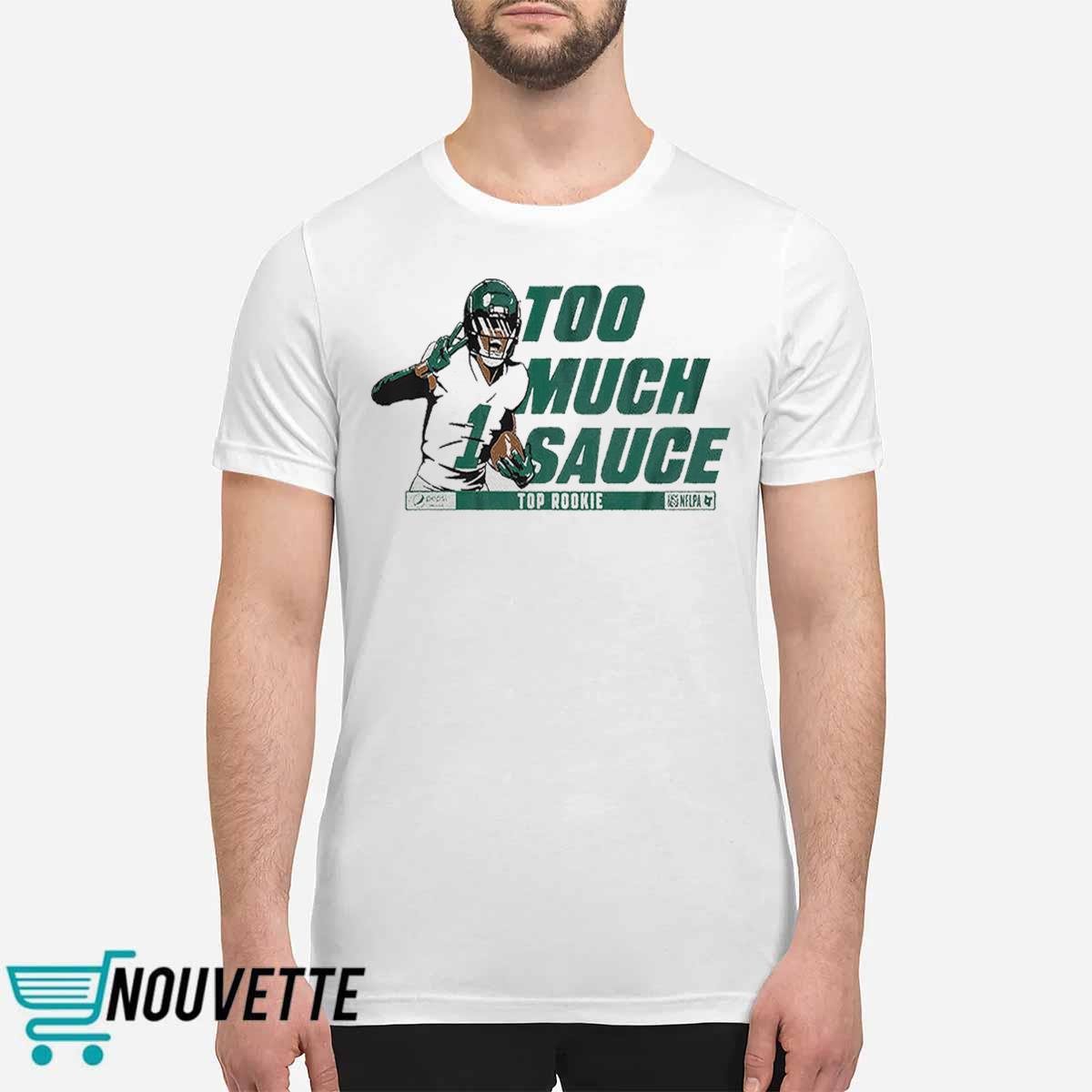 Ahmad Sauce Gardner Too Much Sauce Shirt Ahmad Sauce Gardner Too Much Sauce Shirt