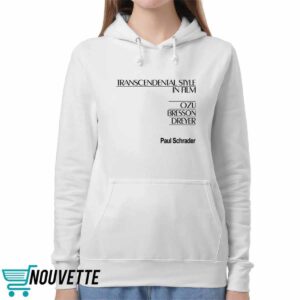 Amanda Paul Schrader Transcendental Style In Film Ozu Bresson Dreyer Shirt