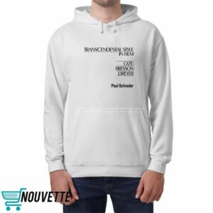 Amanda Paul Schrader Transcendental Style In Film Ozu Bresson Dreyer Shirt