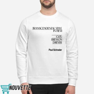 Amanda Paul Schrader Transcendental Style In Film Ozu Bresson Dreyer Shirt