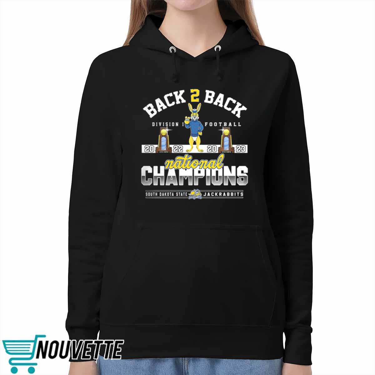 Back To Back Division I Football 2022 2023 National Champions South Dakota State Jackrabbits Shirt Back To Back Division I Football 2022 2023 National Champions South Dakota State Jackrabbits Shirt