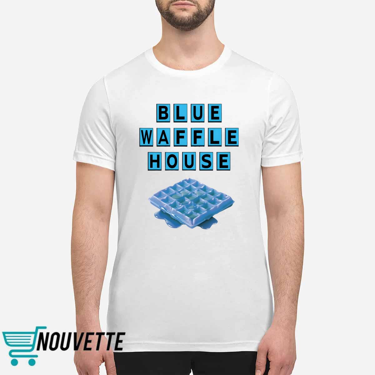Blue Waffle House Shirt Blue Waffle House Shirt