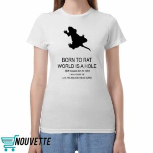 Born To Rat World Is A Hole Squeak Em All 1989 I Am A Trash Rat Shirt 2 Born To Rat World Is A Hole Squeak Em All 1989 I Am A Trash Rat Shirt
