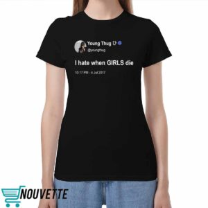 Brianna Young Thug I Hate When Girls Die Shirt Brianna Young Thug I Hate When Girls Die Shirt