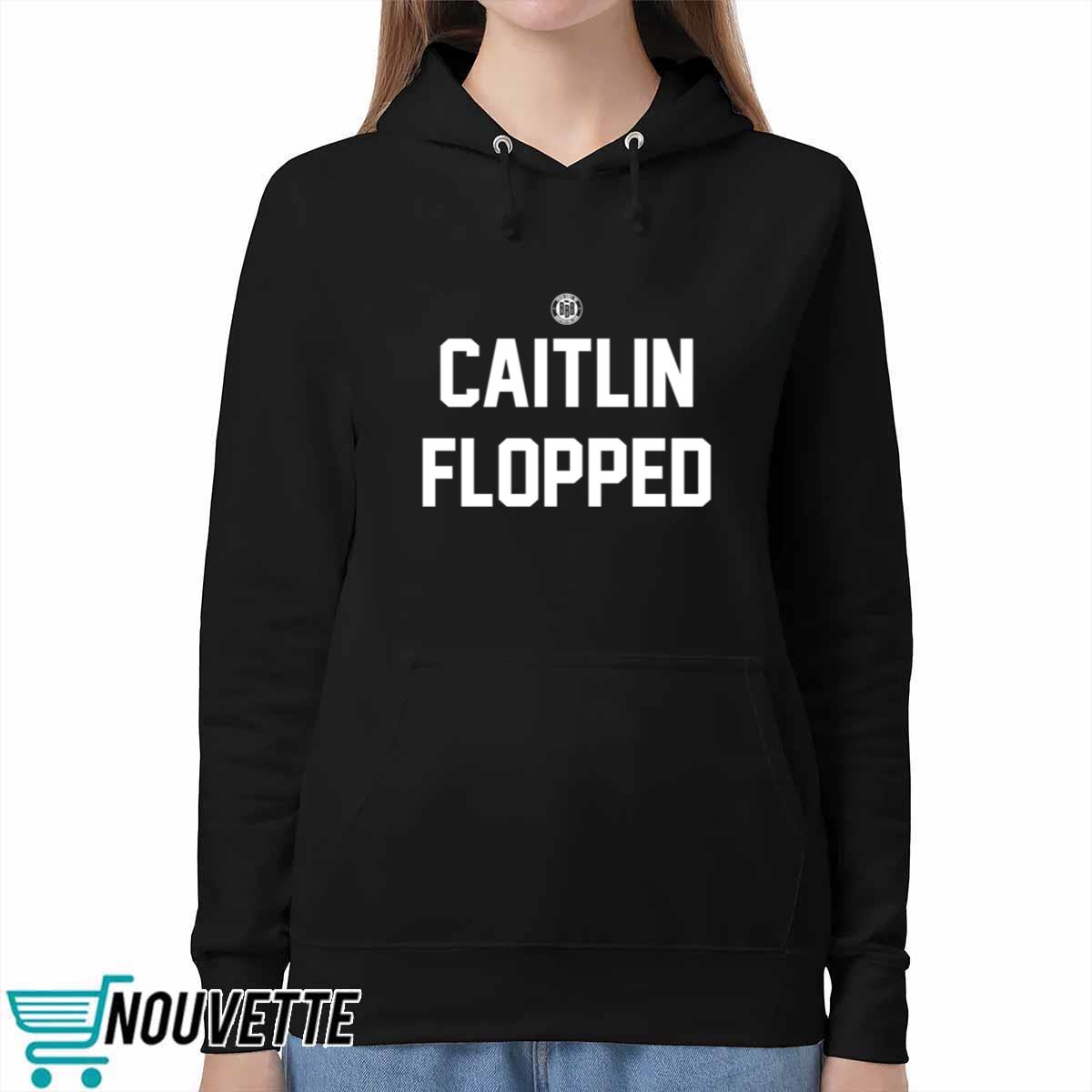 Caitlin Flopped Shirt Caitlin Flopped Shirt