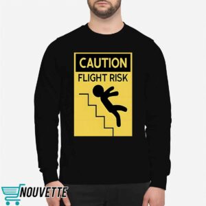 Caution Flight Risk Shirt 4 Caution Flight Risk Shirt