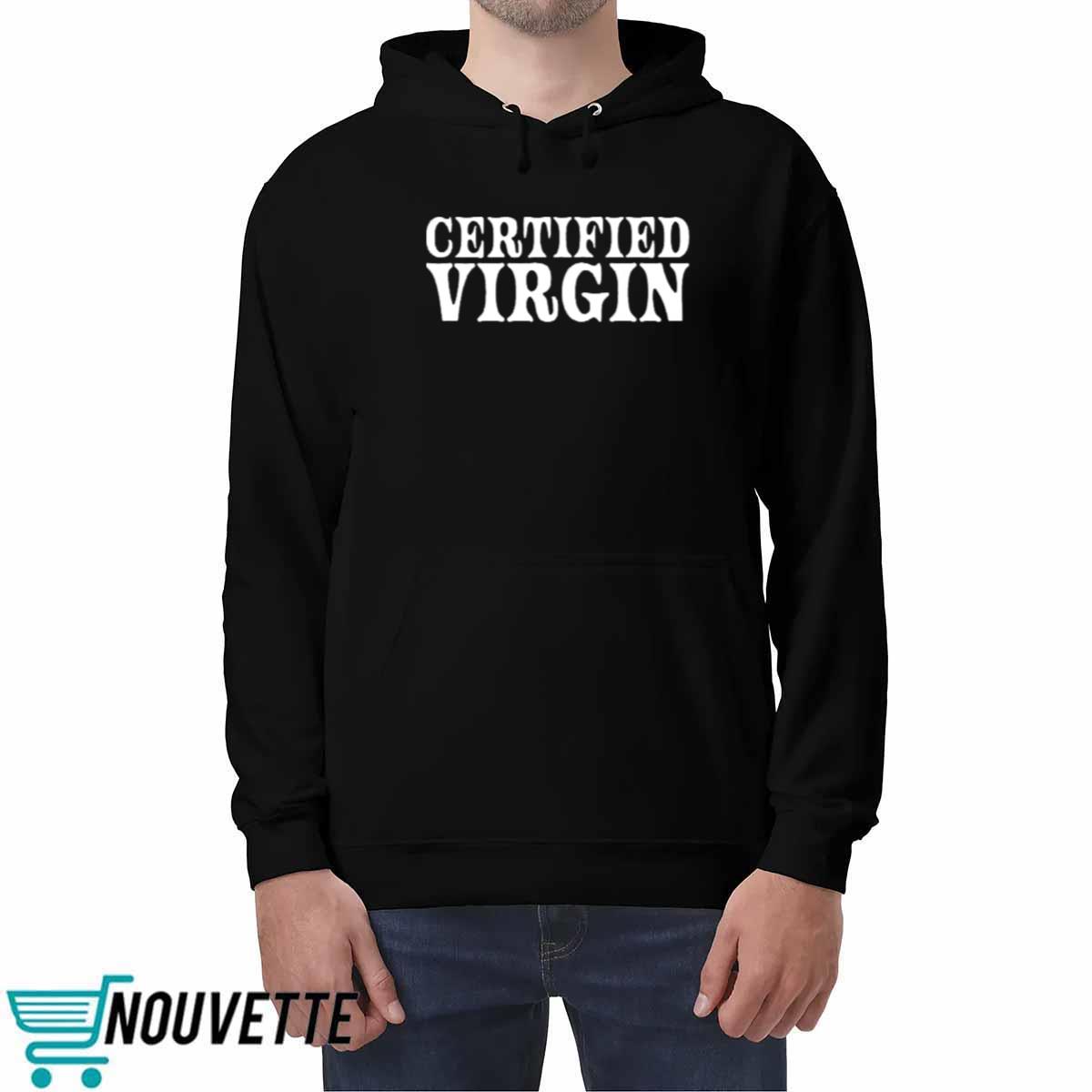 Certified Virgin Shirt Certified Virgin Shirt