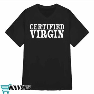 Certified Virgin Shirt 2 Certified Virgin Shirt