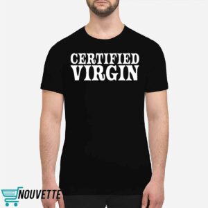 Certified Virgin Shirt 5 Certified Virgin Shirt
