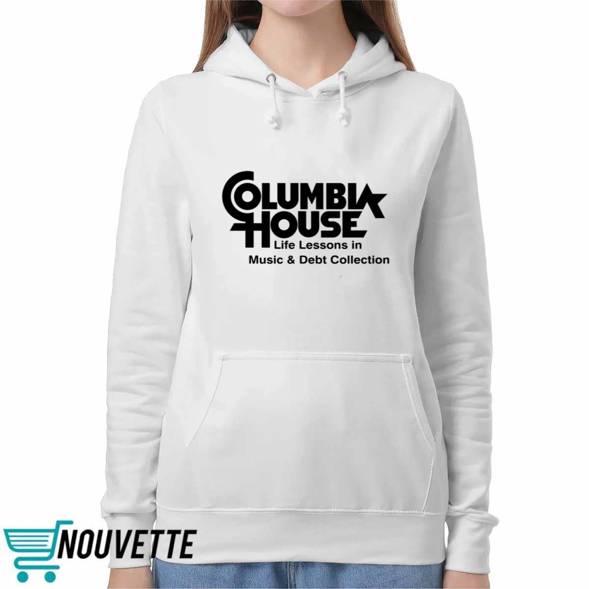 Columbia House Life Lessons In Music And Debt Collection Shirt Columbia House Life Lessons In Music And Debt Collection Shirt