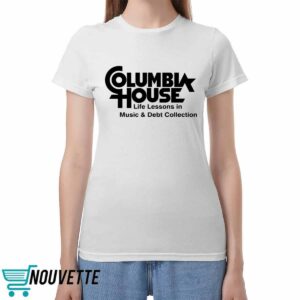 Columbia House Life Lessons In Music And Debt Collection Shirt 3 Columbia House Life Lessons In Music And Debt Collection Shirt