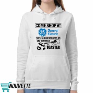 Come Shop At General Electric With Such Products As Gau 8 Avenger Toaster Shirt 4 Come Shop At General Electric With Such Products As Gau 8 Avenger Toaster Shirt