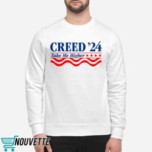 Creed '24 Take Me Higher Shirt