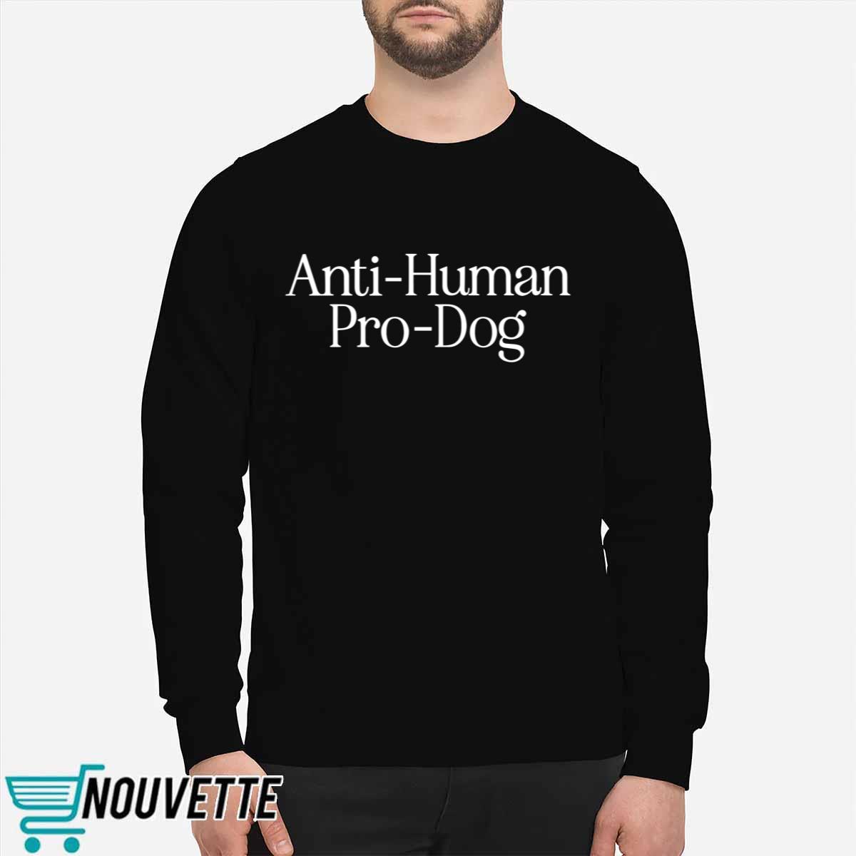 Dave Portnoy Anti Human Pro Dog Shirt Dave Portnoy Anti Human Pro Dog Shirt