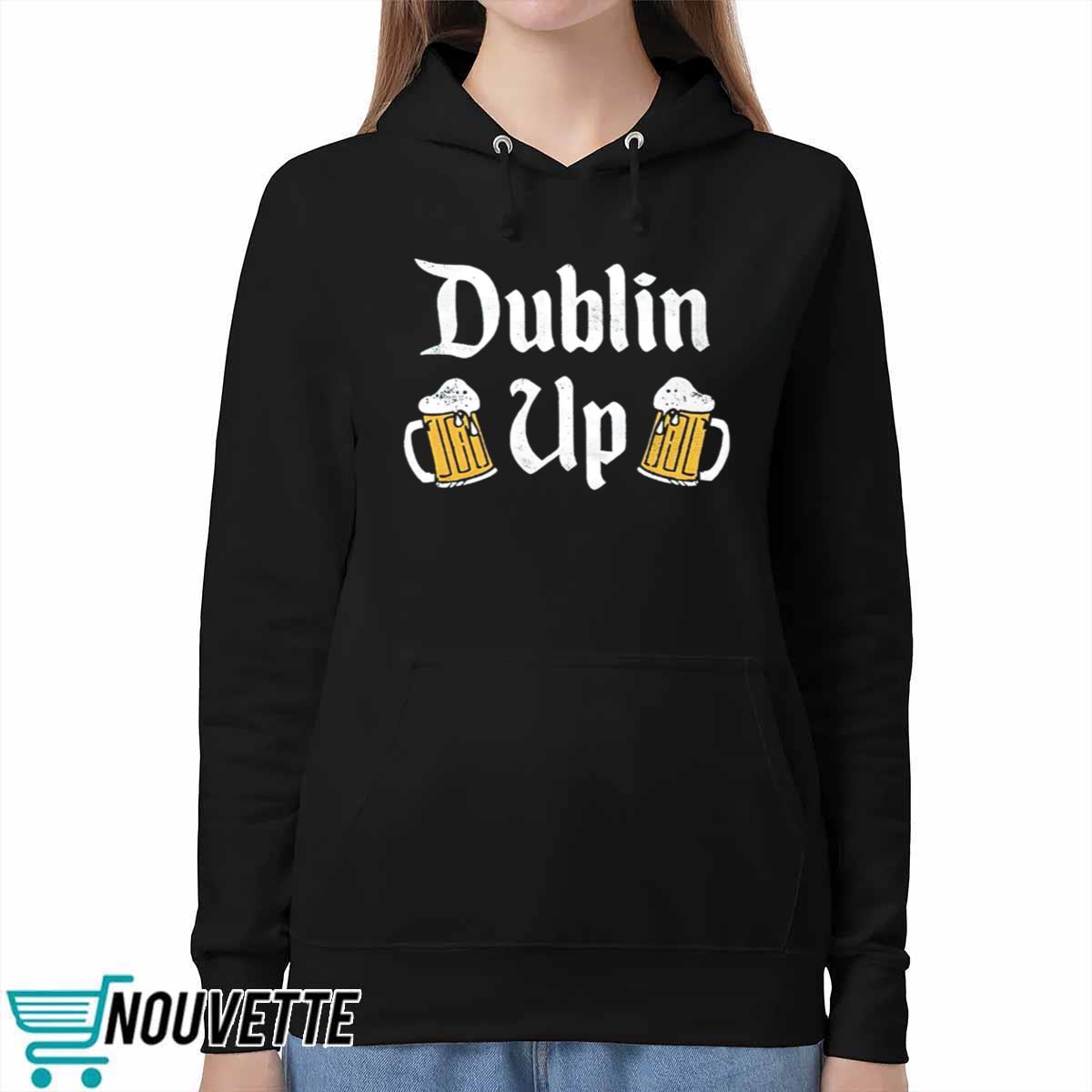 Dublin Up Shirt Dublin Up Shirt