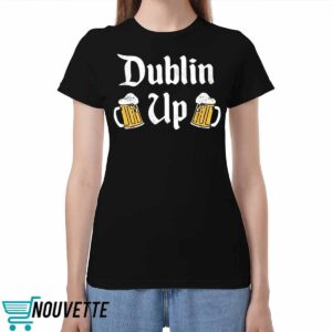 Dublin Up Shirt 2 Dublin Up Shirt