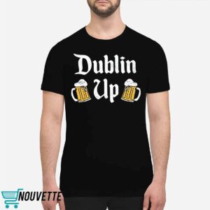 Dublin Up Shirt