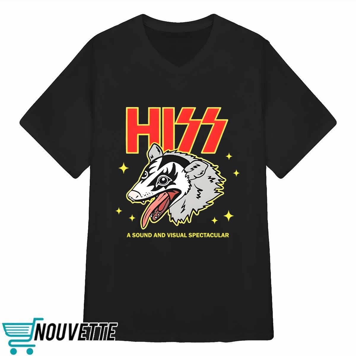 Hiss A Sound And Visual Spectacular Shirt Hiss A Sound And Visual Spectacular Shirt