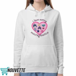 I Love Eating Microplastics Shirt 5 I Love Eating Microplastics Shirt