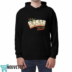 I Want To Talk About Hawaii Your Mom's House Shirt