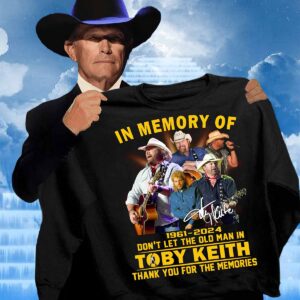 In Memory Of 1961 2024 Don’t Let The Old Man In Toby Keith Shirt