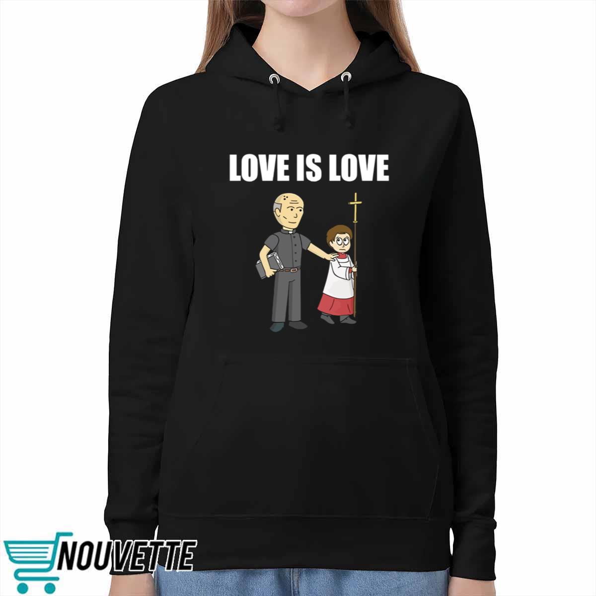 Love Is Love Priest Shirt Love Is Love Priest Shirt