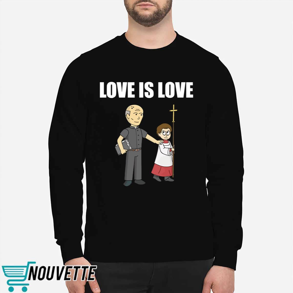 Love Is Love Priest Shirt Love Is Love Priest Shirt