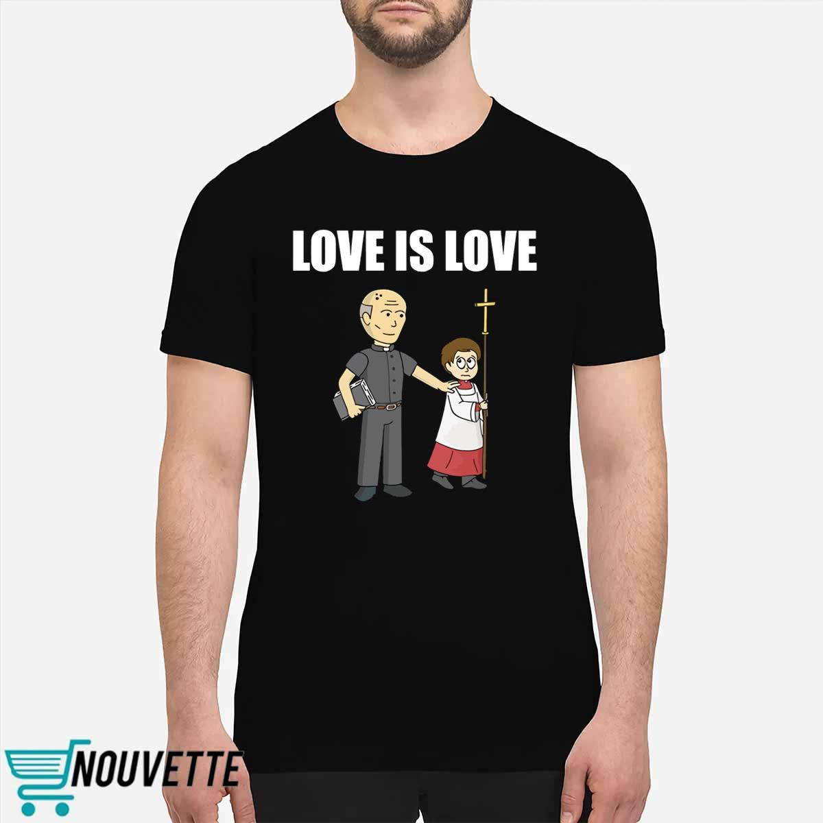 Love Is Love Priest Shirt Love Is Love Priest Shirt