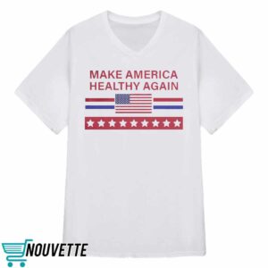 Make America Healthy Again Shirt 5 Make America Healthy Again Shirt