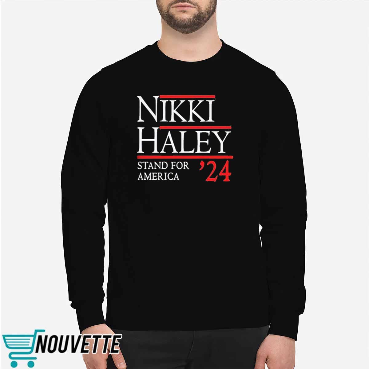 Nikki Haley Stand For America 2024 Shirt Nikki Haley Stand For America 2024 Shirt