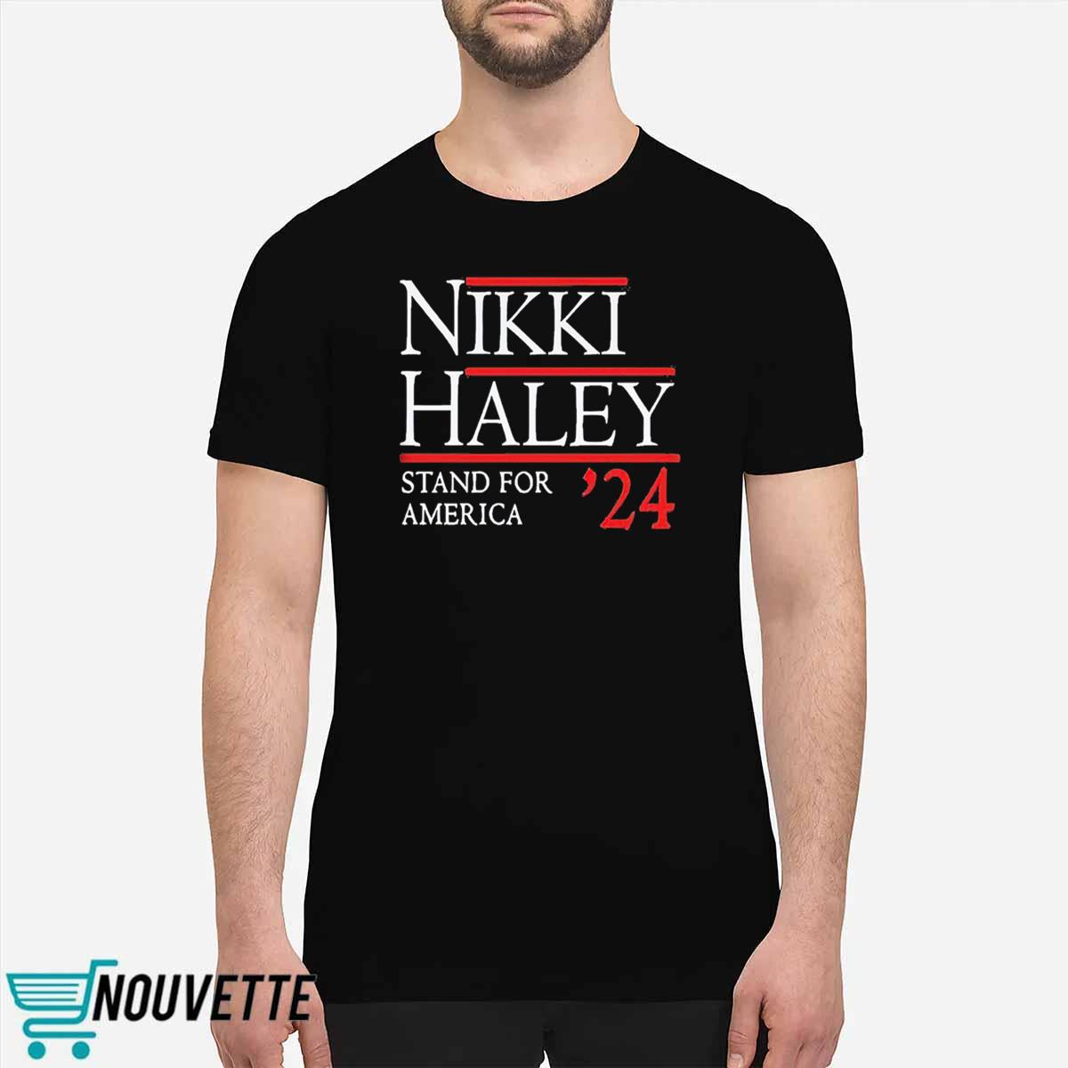 Nikki Haley Stand For America 2024 Shirt Nikki Haley Stand For America 2024 Shirt