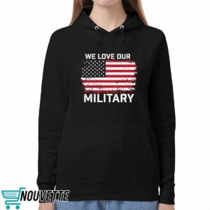Nikki Haley We Love Our Military Shirt 5 Nikki Haley We Love Our Military Shirt